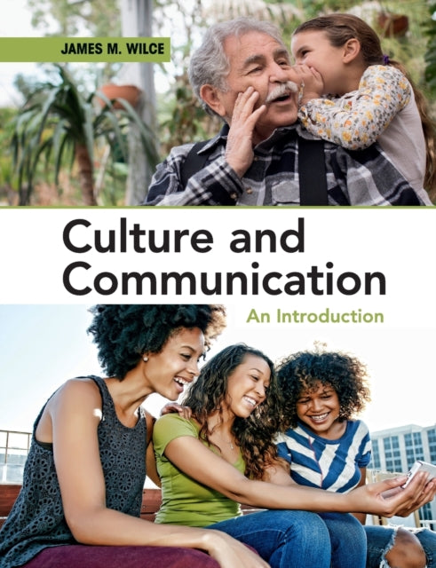 Book cover of: Culture and Communication. By: James M Wilce