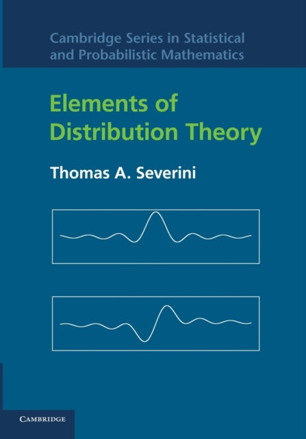 Book cover of: Elements of Distribution Theory. By: Thomas A. Severini