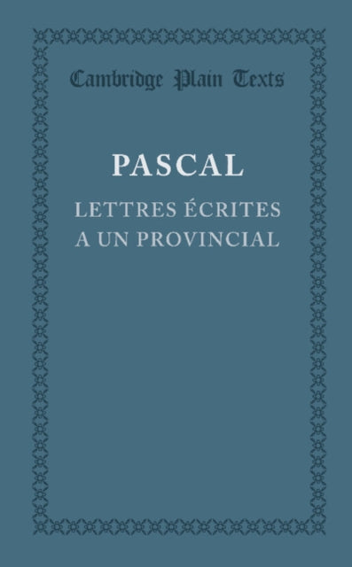 Book cover of: Lettres ecrites a un provincial. By: Blaise Pascal