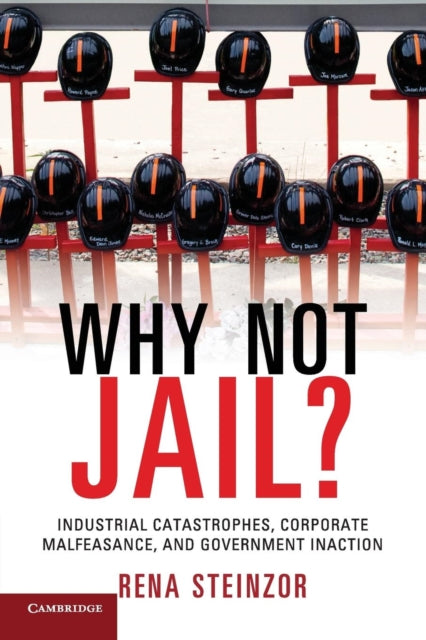 Book cover of: Why Not Jail?. By: Rena Steinzor
