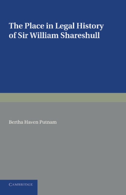 Book cover of: Place in Legal History of Sir William Shareshull. By: Bertha Haven Putnam
