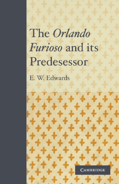 The Orlando Furioso and its Predecessor