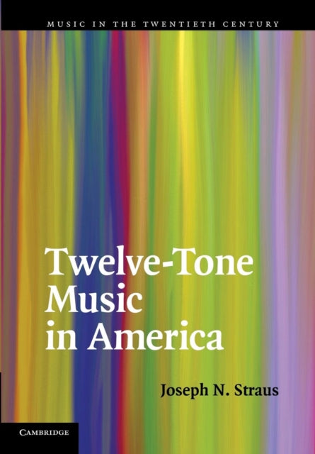 Book cover of: Twelve-Tone Music in America