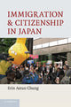 Book cover of: Immigration and Citizenship in Japan. By: Erin Aeran Chung