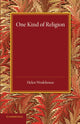 Book cover of: One Kind of Religion