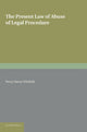 Book cover of: Present Law of Abuse of Legal Procedure. By: Percy Henry Winfield