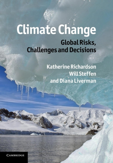 Book cover of: Climate Change: Global Risks, Challenges and Decisions. By: Katherine Richardson