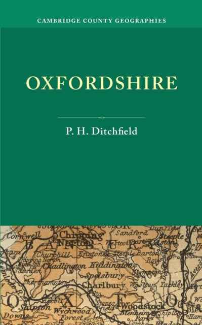 Book cover of: Oxfordshire. By: P. H. Ditchfield