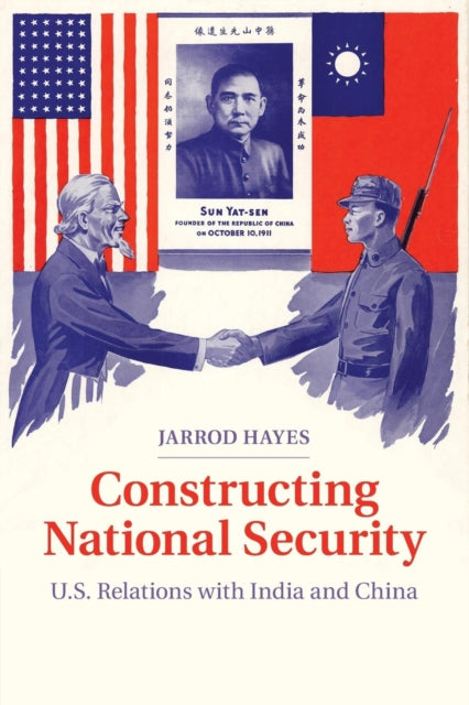Book cover of: Constructing National Security. By: Jarrod Hayes
