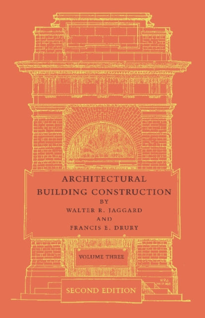 Architectural Building Construction: Volume 3