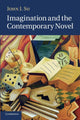 Book cover of: Imagination and the Contemporary Novel. By: John J. Su