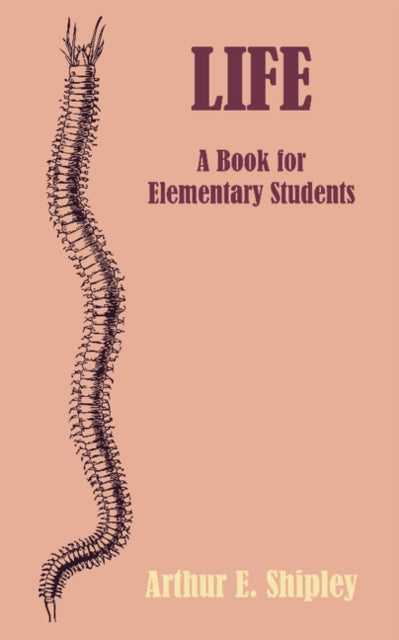 Book cover of: Life. By: Arthur E. Shipley