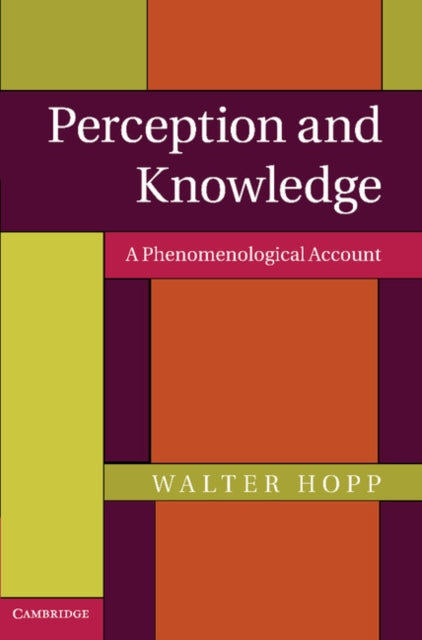 Book cover of: Perception and Knowledge. By: Walter Hopp