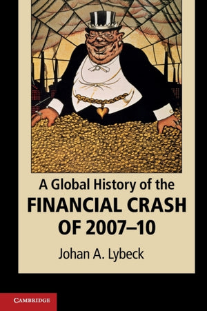 A Global History of the Financial Crash of 2007–10