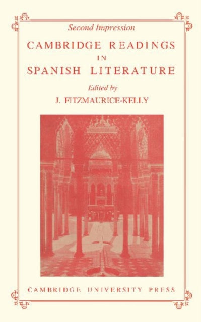 Book cover of: Cambridge Readings in Spanish Literature. By: J. Fitzmaurice-Kelly