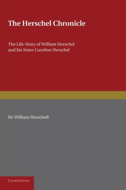 Book cover of: Herschel Chronicle. By: Constance A. Lubbock