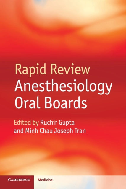 Book cover of: Rapid Review Anesthesiology Oral Boards. By: Ruchir Gupta
