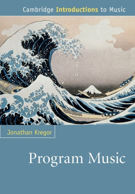 Book cover of: Program Music. By: Jonathan Kregor