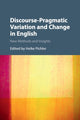 Book cover of: Discourse-Pragmatic Variation and Change in English. By: Heike Pichler