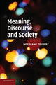 Book cover of: Meaning, Discourse and Society. By: Wolfgang Teubert
