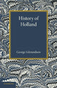 Book cover of: History of Holland. By: George Edmundson