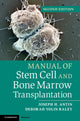 Book cover of: Manual of Stem Cell and Bone Marrow Transplantation. By: Joseph H. Antin
