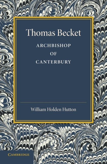 Book cover of: Thomas Becket. By: William Holden Hutton