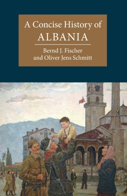 Book cover of: Concise History of Albania. By: Bernd-Jürgen Fischer