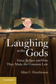 Book cover of: Laughing at the Gods. By: Allan C. Hutchinson