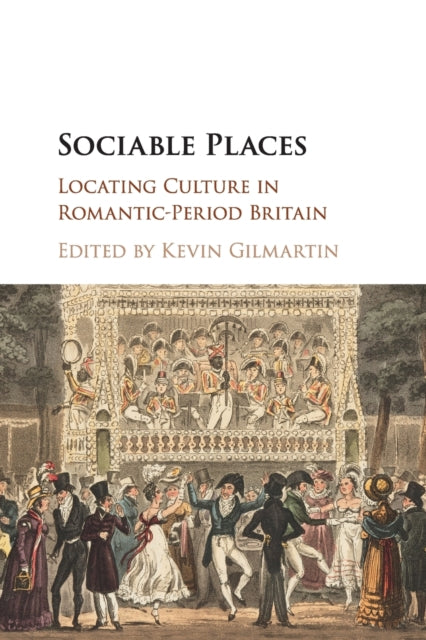 Book cover of: Sociable Places. By: Kevin Gilmartin
