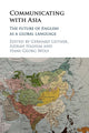 Book cover of: Communicating with Asia. By: Gerhard Leitner