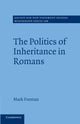 Book cover of: Politics of Inheritance in Romans. By: Mark Forman