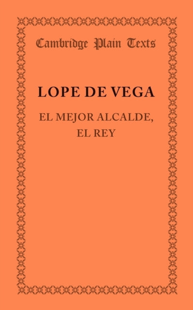 Book cover of: El mejor alcalde, el rey. By: Lope de Vega
