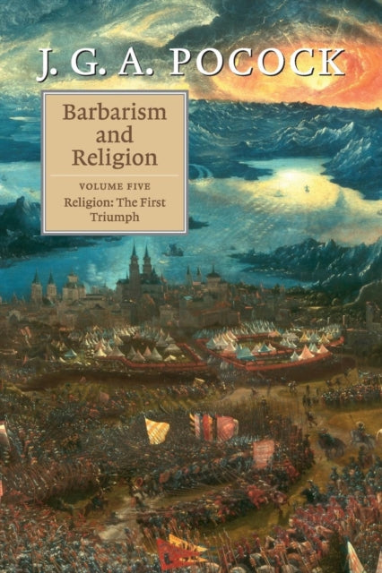 Book cover of: Barbarism and Religion: Volume 5, Religion: The First Triumph