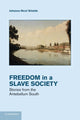 Book cover of: Freedom in a Slave Society. By: Johanna Nicol Shields