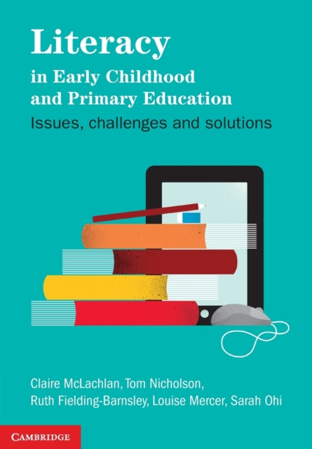 Book cover of: Literacy in Early Childhood and Primary Education