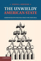 Book cover of: Unwieldy American State. By: Joanna L. Grisinger