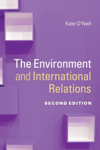 Book cover of: Environment and International Relations. By: Kate O'neill