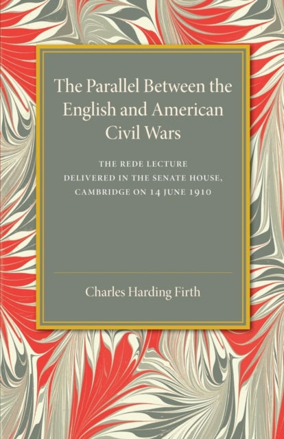 Book cover of: Parallel between the English and American Civil Wars. By: Charles Harding Firth