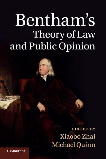 Book cover of: Bentham's Theory of Law and Public Opinion. By: Xiaobo Zhai