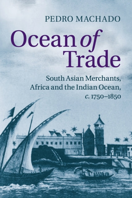 Book cover of: Ocean of Trade. By: Pedro Machado