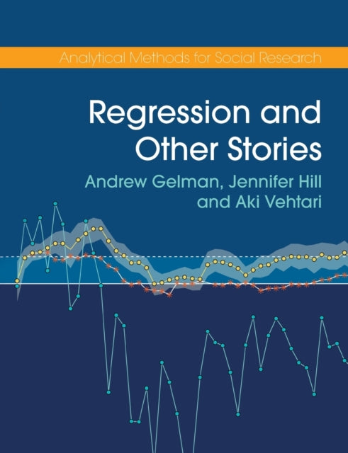 Book cover of: Regression and Other Stories. By: Andrew Gelman