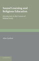 Book cover of: Sound Learning and Religious Education. By: Alice Gardner