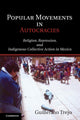 Book cover of: Popular Movements in Autocracies. By: Guillermo Trejo