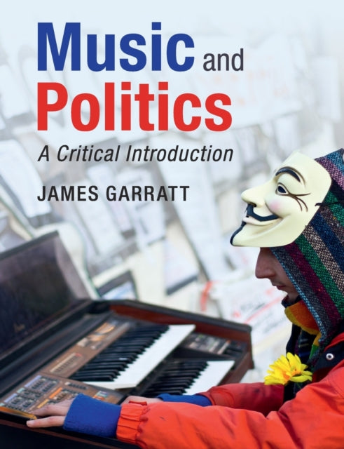 Book cover of: Music and Politics. By: James Garratt