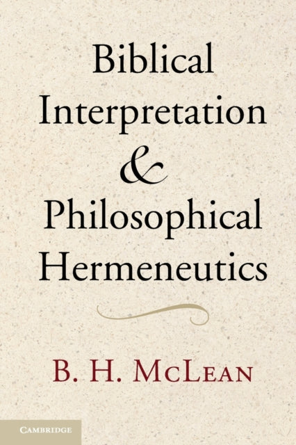 Biblical Interpretation and Philosophical Hermeneutics