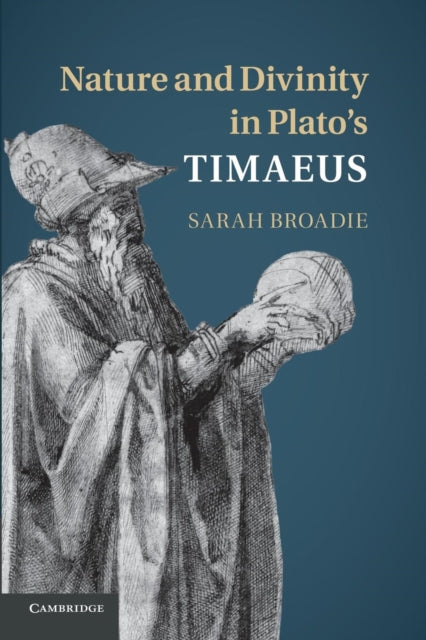 Book cover of: Nature and Divinity in Plato's Timaeus