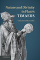 Book cover of: Nature and Divinity in Plato's Timaeus