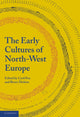 Book cover of: Early Cultures of North-West Europe