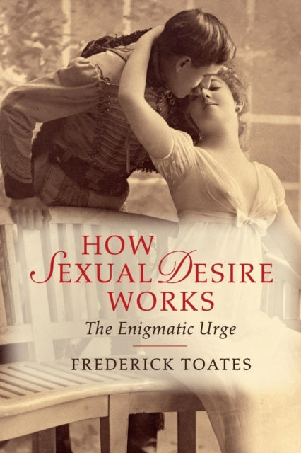 Book cover of: How Sexual Desire Works